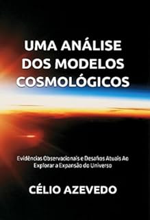Livro Uma Análise Dos Modelos Cosmológicos