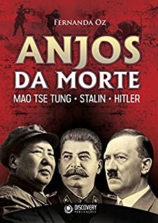 Livro Anjos da Morte - Mao TseTung, Stalin, Hitler (Discovery Publicações)