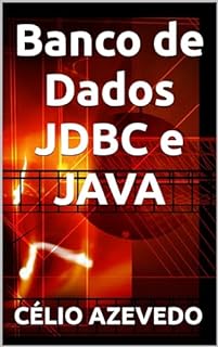 Livro Banco de Dados JDBC e JAVA