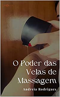 Livro E book - O poder das Vela de Massagem, Andreia Rodrigues