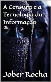 Livro A Censura e a Tecnologia da Informação