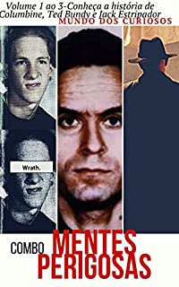 Livro Combo Mentes Perigosas: Volume 1 ao 3-Conheça a história de Columbine, Ted Bundy e Jack Estripador