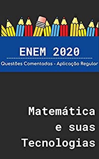 Livro ENEM 2020 - Questões de Matemática Comentadas: Aplicação Regular