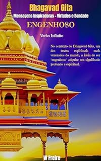 Livro Engenhoso - Segundo Bhagavad Gita - Mensagens Inspiradoras - Virtudes e Bondade (Série Bhagavad Gita Livro 11)