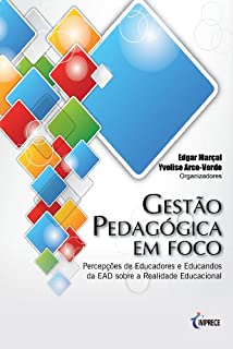 Livro Gestão Pedagógica em Foco: Percepções de Educadores e Educandos da EAD sobre a Realidade Educacional