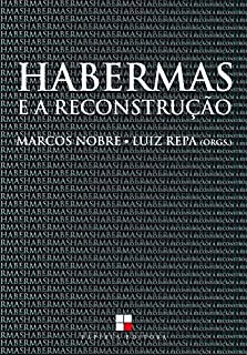 Livro Habermas e a reconstrução:: Sobre a categoria central da teoria crítica habermasiana