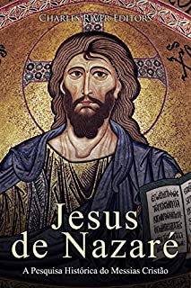 Livro Jesus de Nazaré: A Pesquisa Histórica do Messias Cristão