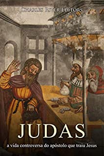 Livro Judas: a vida controversa do apóstolo que traiu Jesus