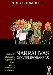 Livro Narrativas Contemporâneas: Debord, Sloterdijk, Agamben, Han, Lasch, Lipovetsky e Heidegger
