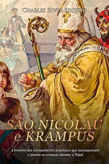 Livro São Nicolau e Krampus: a história dos companheiros populares que recompensam e punem as crianças durante o Natal