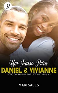 Livro Um Passo Para Daniel & Vivianne (Encantadas Por Livros e Música II Livro 9)