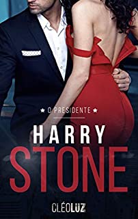 Livro O PRESIDENTE : Harry Stone - Livro 1