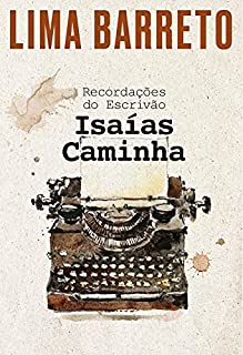 Recordações do Escravidão: Isaías Caminha