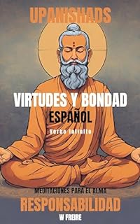 Livro Responsabilidad - Según los Upanishads - Meditaciones para el alma - Virtudes y Bondad (Español - Upanishads Livro 8)