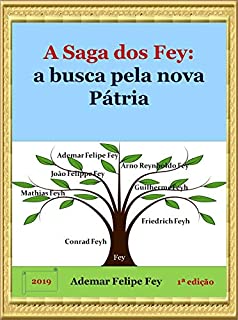 Livro A Saga dos Fey: A Busca pela Nova Pátria