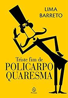 Triste fim de Policarpo Quaresma (Clássicos da literatura brasileira)