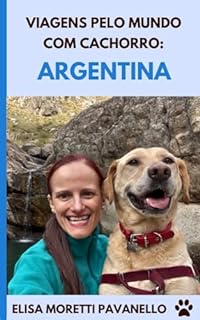 Livro Viagens pelo mundo com cachorro: Argentina