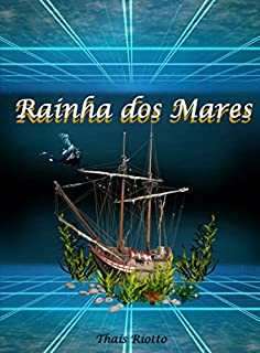 Livro 03. Rainha dos Mares (Cidade de Enigmas - Trilogia Livro 3)