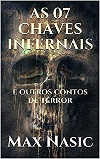 Livro AS 07 CHAVES INFERNAIS: e outros contos de terror