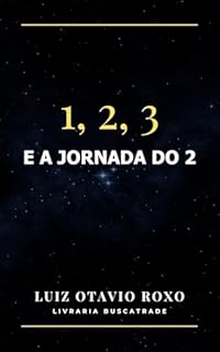 Livro 1, 2, 3 : E a jornada do 2