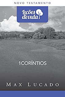 Livro 1 Coríntios: Um check-up da saúde espiritual (Coleção Lições de vida)