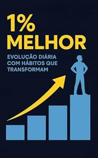 Livro 1% Melhor: Evolução Diária com Hábitos que Transformam Vidas