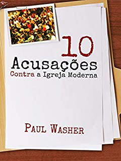 Livro 10 acusações contra a Igreja moderna
