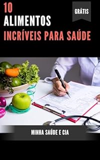 Livro 10 Alimentos Incríveis Para Saúde