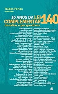 10 anos da Lei Complementar 140: desafios e perspectivas