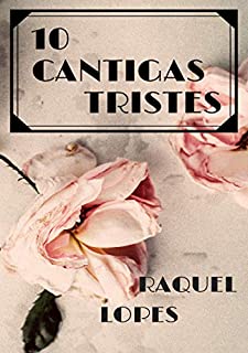 10 Cantigas Tristes