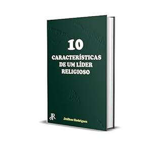 Livro 10 CARACTERÍSTICAS DE UM LÍDER RELIGIOSO