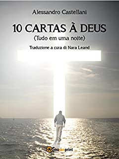 10 Cartas à Deus (Tudo em uma noite)