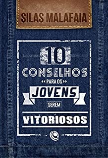 Livro 10 conselhos para os jovens serem vitoriosos: 10 conselhos para os jovens serem vitoriosos
