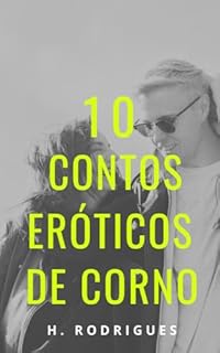 10 Contos Eróticos de Cornos