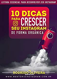 Livro 10 Dicas de como Crescer seu Instagram de Forma Orgânica