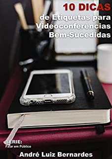 Livro 10 Dicas de Etiquetas para Videoconferências Bem-Sucedidas