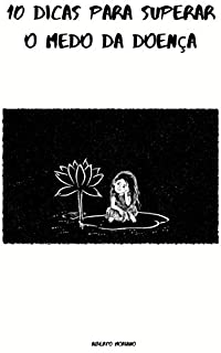 Livro 10 dicas para superar o medo da doença