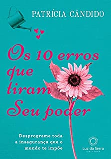 Livro Os 10 erros que tiram seu poder