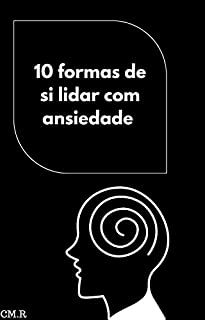 Livro 10 formas de si lidar com ansiedade