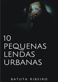 Livro 10 Pequenas Lendas Urbanas