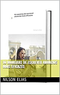 10 maneiras de escrever anúncios mais eficazes