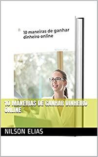 10 maneiras de ganhar dinheiro online