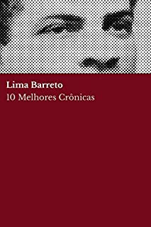 Livro 10 Melhores Crônicas - Lima Barreto