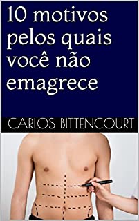 Livro 10 motivos pelos quais você não emagrece