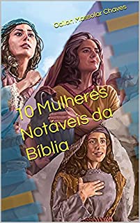 Livro 10 Mulheres Notáveis da Bíblia