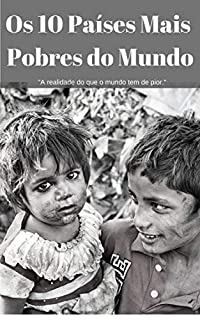 Livro Os 10 Países Mais Pobres do Mundo