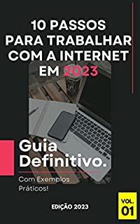 10 Passos para Trabalhar com a Internet em 2023: Guia Definitivo!