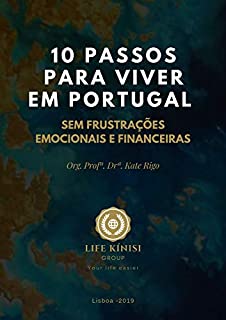 10 passos para viver em Portugal: Sem frustrações emocionais e financeiras