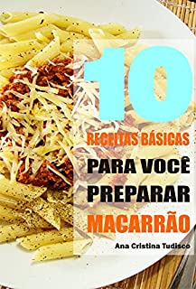 Livro 10 Receitas básicas para você preparar macarrão