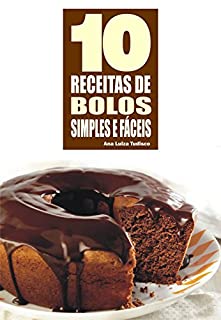 Livro 10 Receitas de bolos simples e fáceis